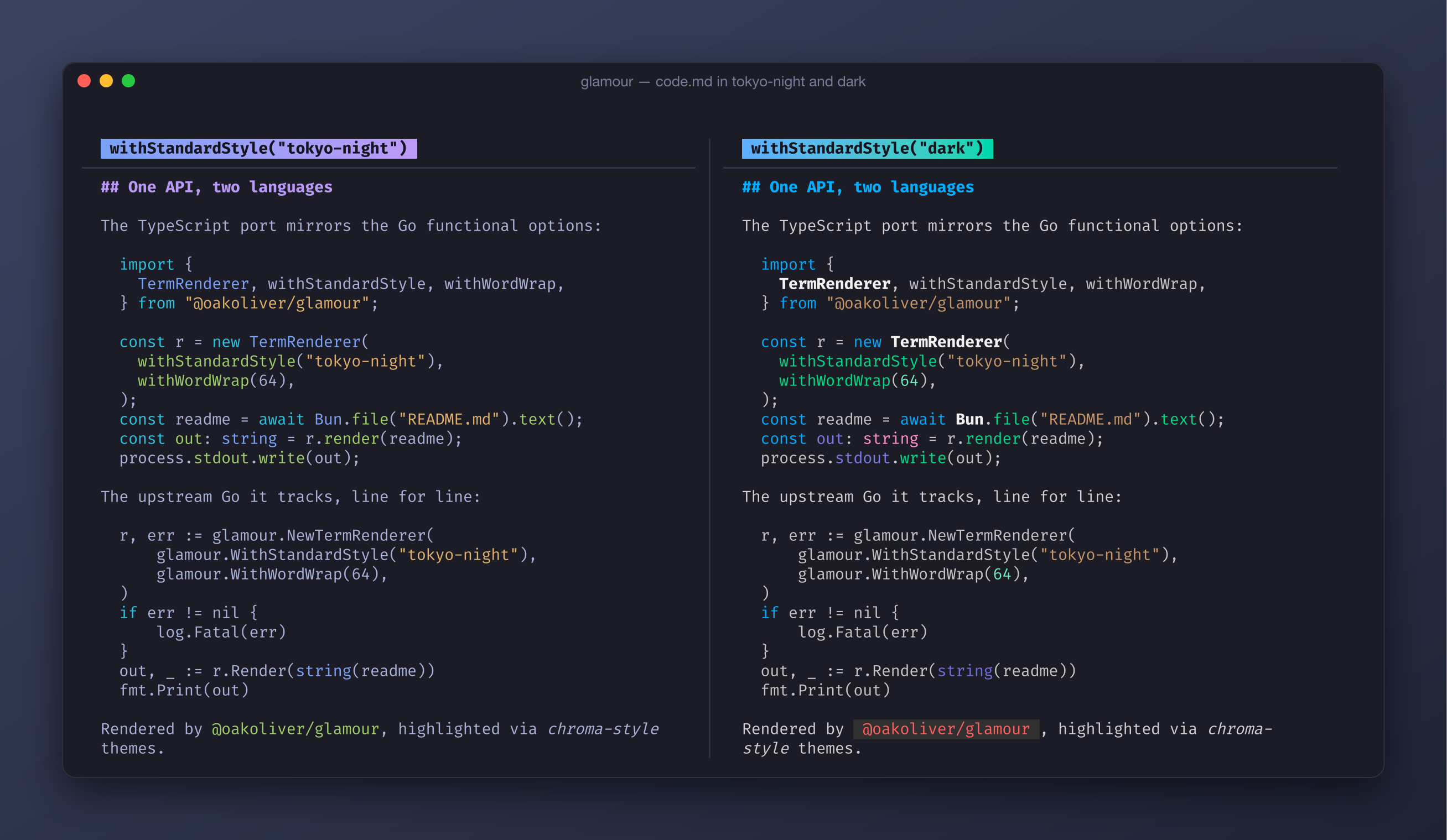 A TypeScript block and the equivalent Go block, syntax-highlighted by @oakoliver/glamour in the tokyo-night and dark styles