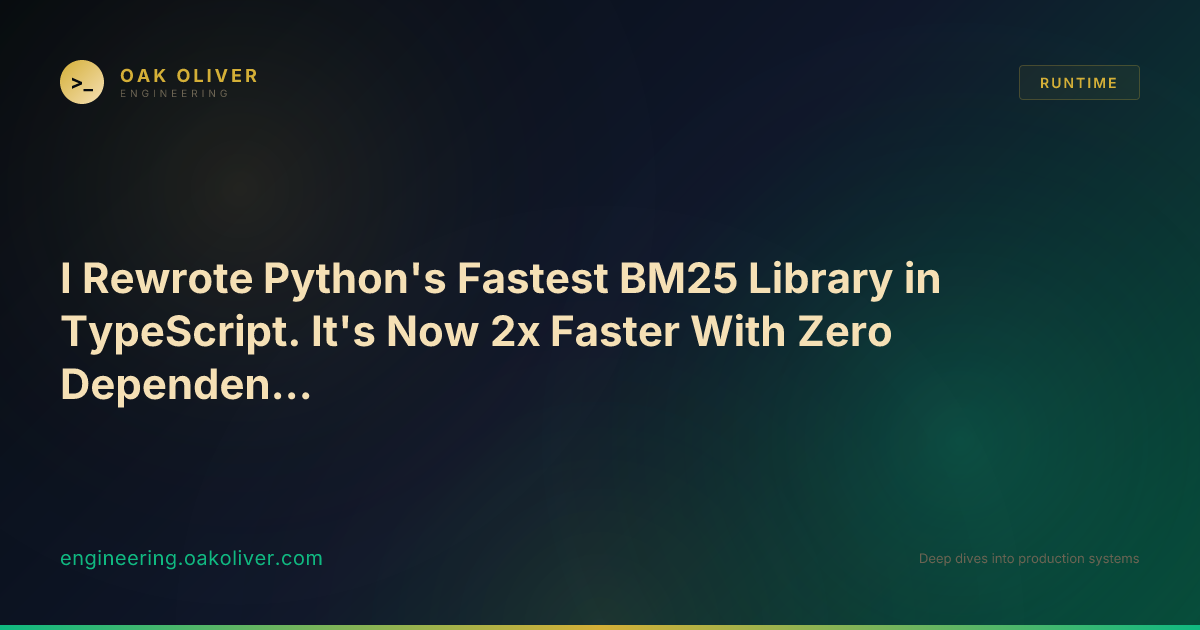 I Rewrote Python's Fastest BM25 Library in TypeScript. It's Now 2x ...